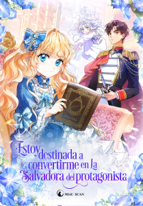 Estoy destinada a convertirme en la salvadora del protagonista
