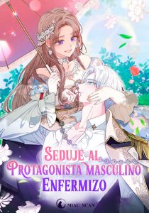 Seduje al protagonista masculino enfermizo