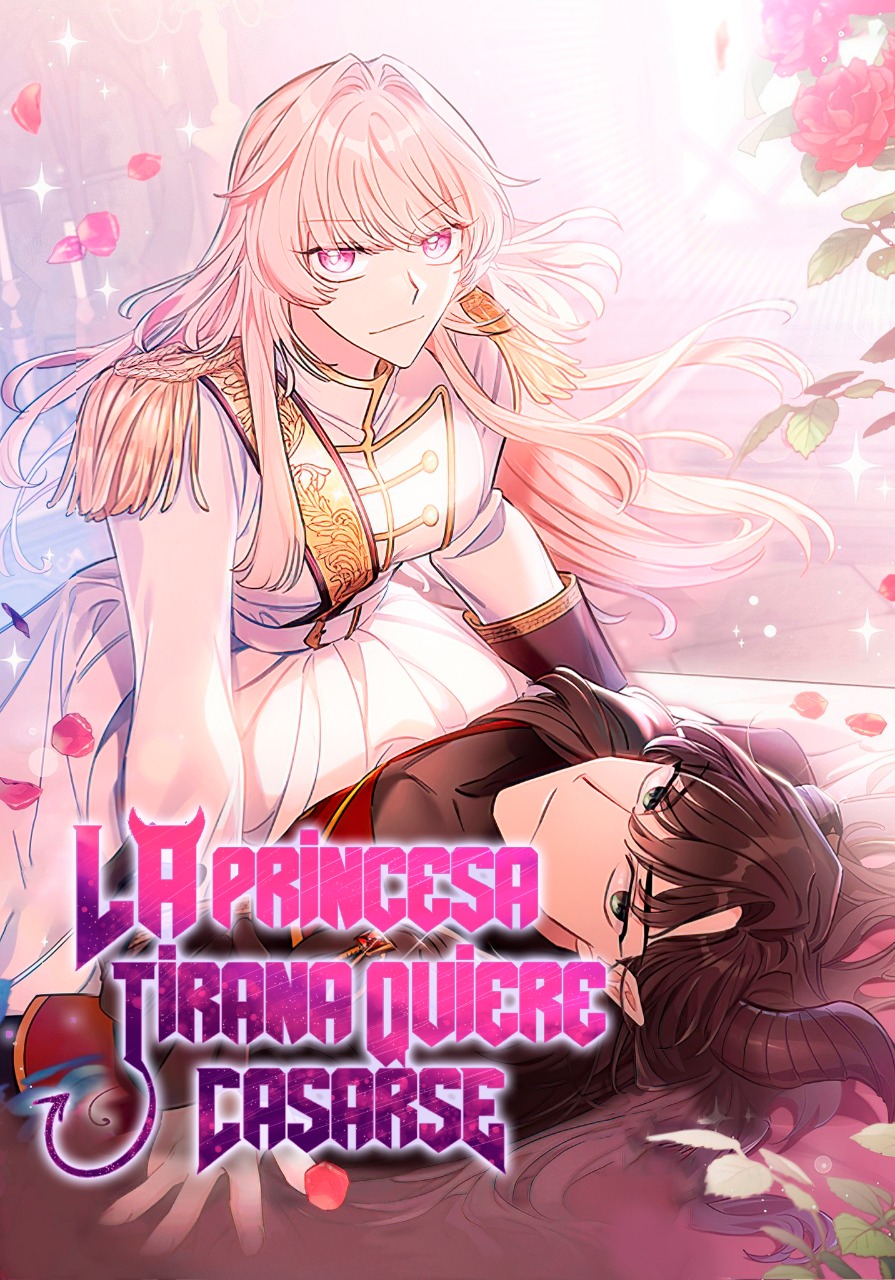La princesa tirana quiere casarse (Primera historia)
