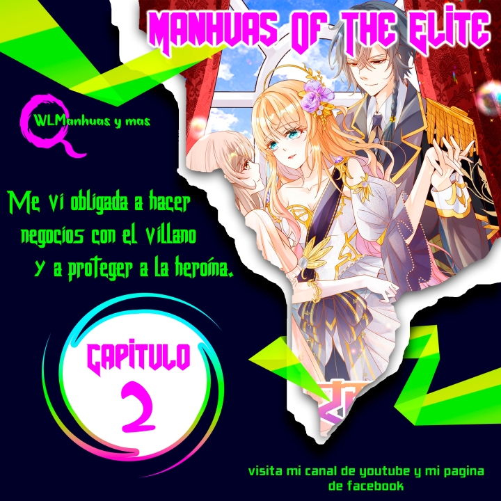 Me vi obligada a hacer negocios con el villano y a proteger a la heroína.  Capitulo 2 page 0