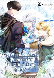 Soy una villana, pero estoy feliz de estar sana
