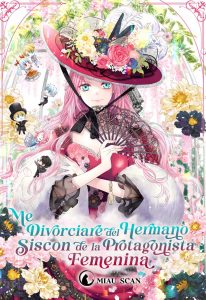 Me divorciaré del hermano Siscon de la protagonista femenina